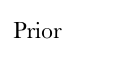 Prior