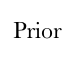 Prior